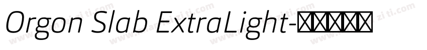Orgon Slab ExtraLight字体转换